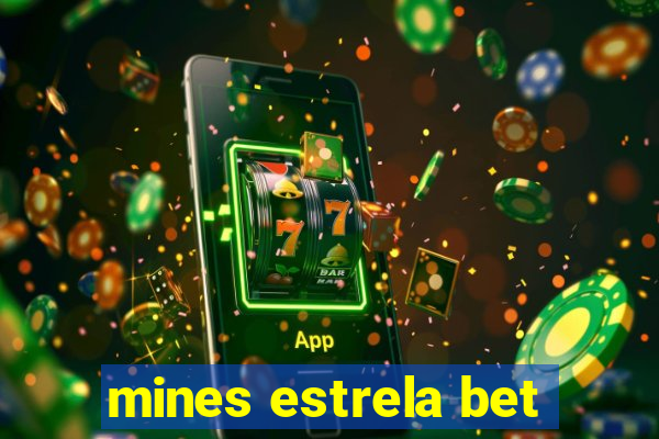 mines estrela bet